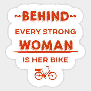 Behind Every Strong Woman Is Her Bike Sticker